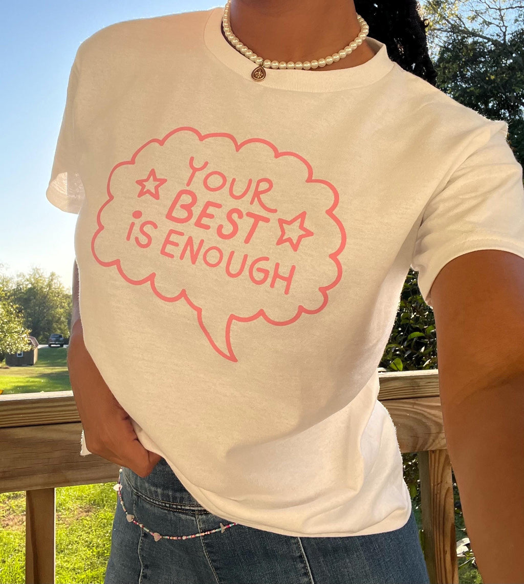 Your Best is Enough baby tee. Inspirational shirt . Women’s t shirts. Cute tshirts . Cute shirts. Inspo shirts. Positive shirts.Be kind. Enough