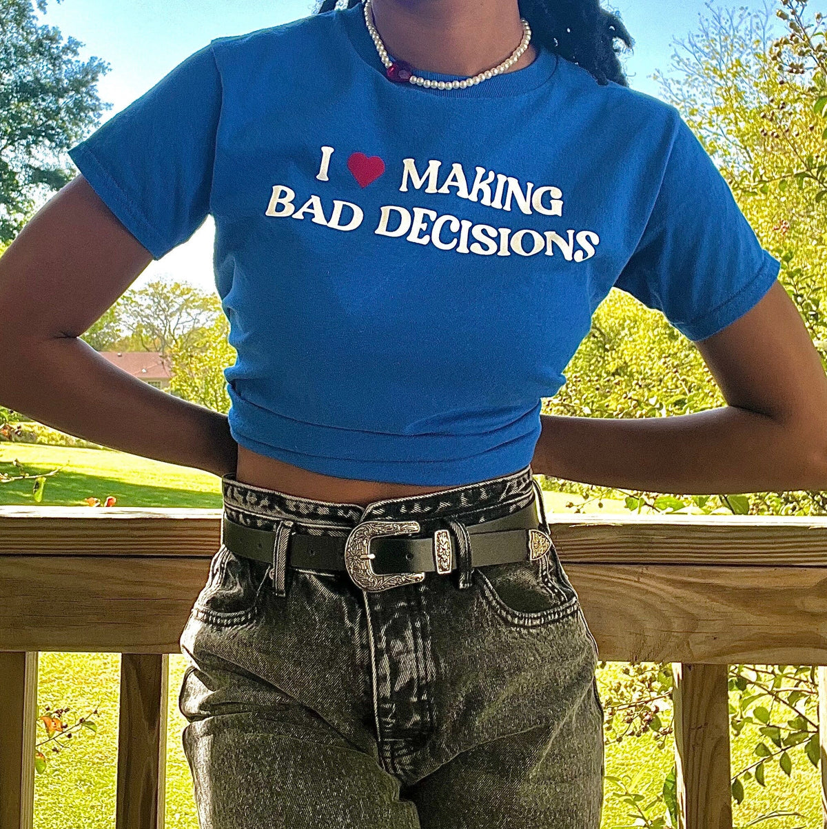 I love making bad decisions baby tee | I heart tee | heart tee shirt |  I heart making bad decisions shirt | funny shirt | funny baby tee