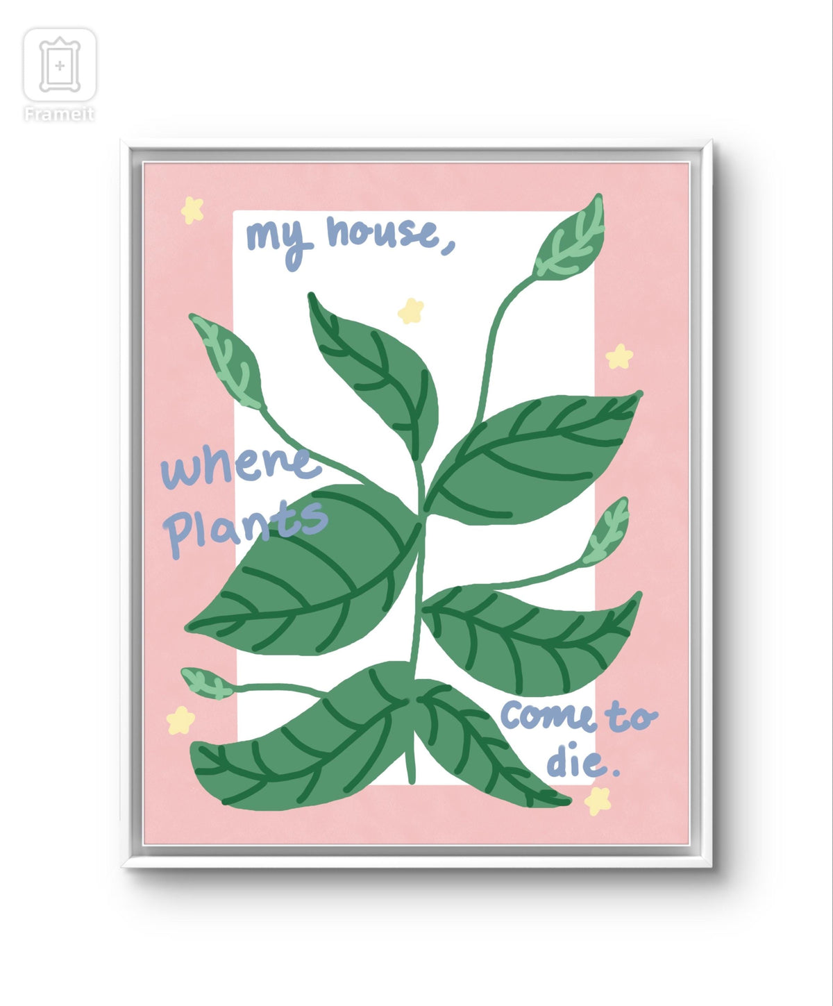 where plants come to die art print| modern art print | unique wall art | colorful wall art | Pinterest art prints | bedroom decor | poster