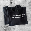 I don’t need a man but where is he baby tee. Baby tee shirt. I don’t need a man tee shirt. Funny tee shirt. Funny baby tee