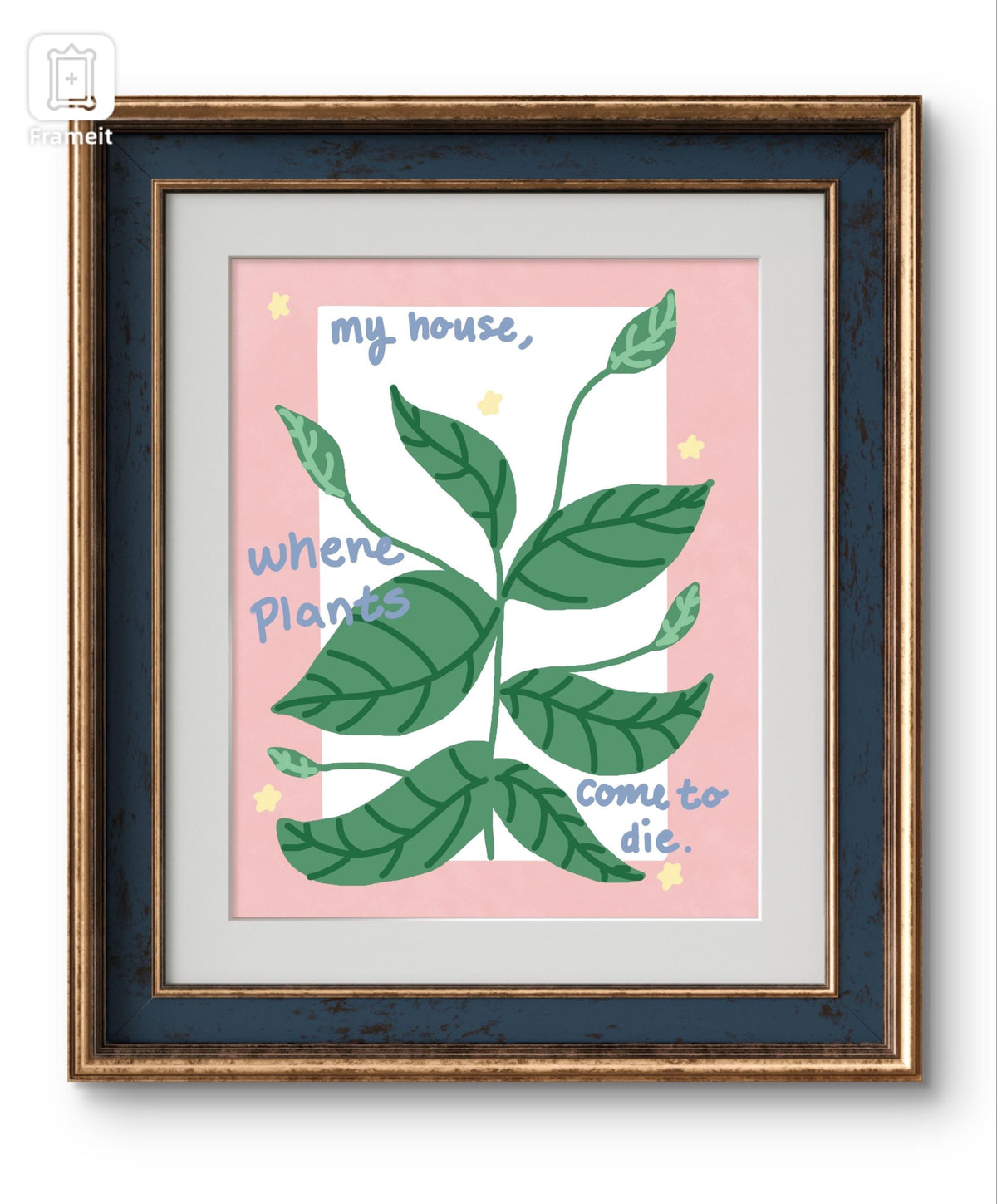 where plants come to die art print| modern art print | unique wall art | colorful wall art | Pinterest art prints | bedroom decor | poster