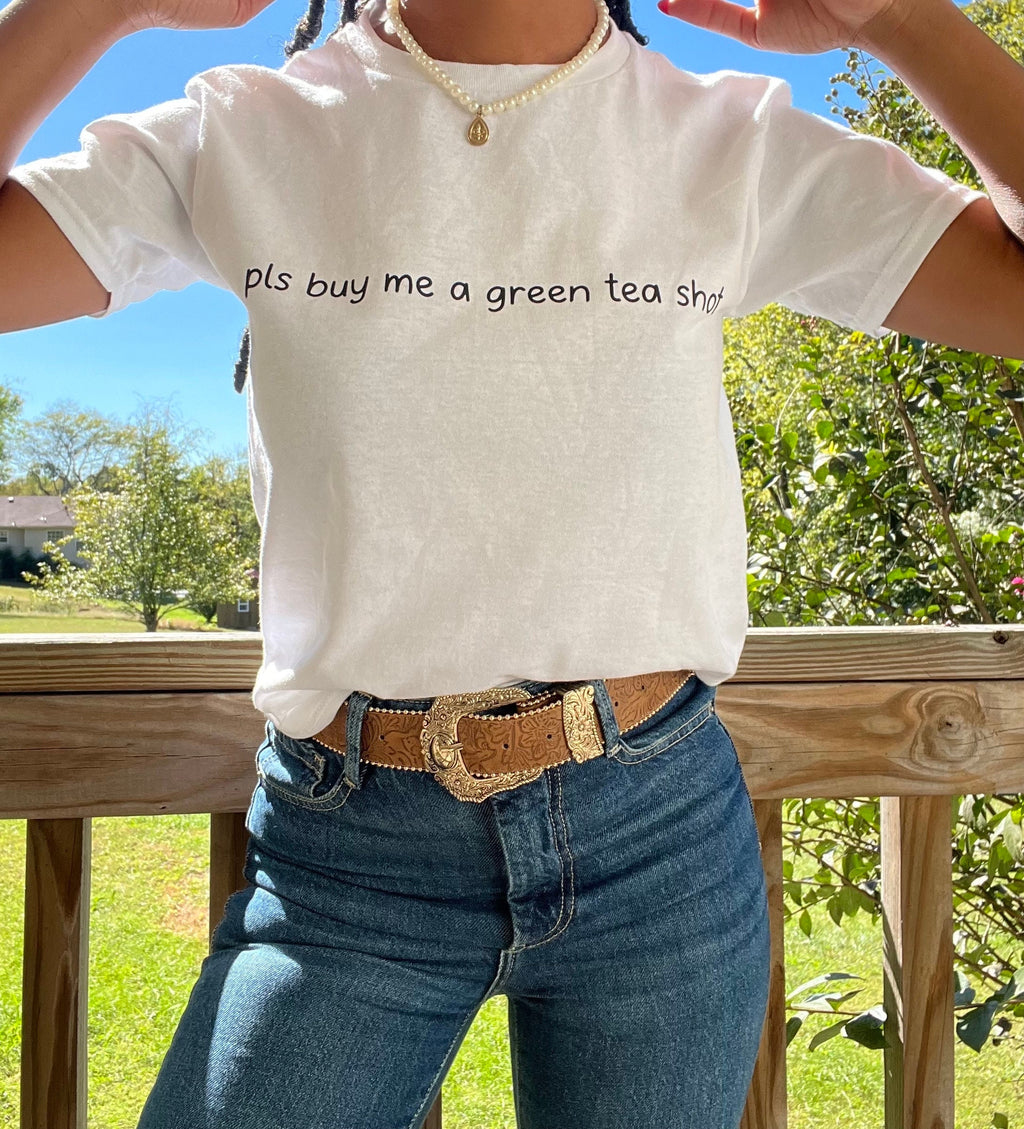 pls buy me a green tea shot BABY TEE| funny tee | going out short | downtown shirt | bachelorette trip shirt | green tea shot shirt |